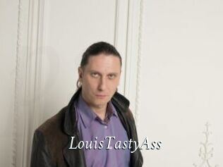 LouisTastyAss