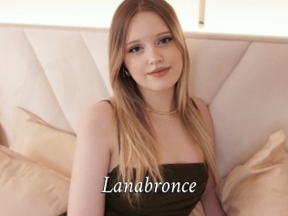 Lanabronce