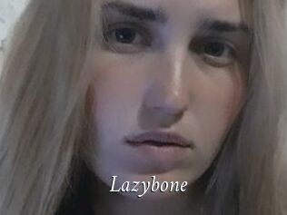 Lazybone