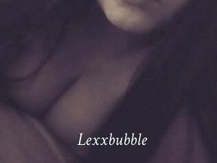 Lexxbubble