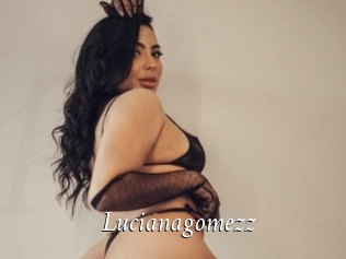 Lucianagomezz