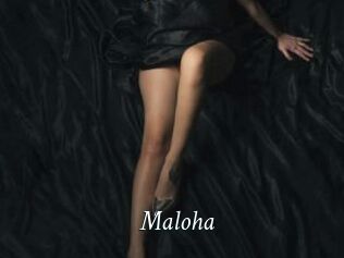 Maloha