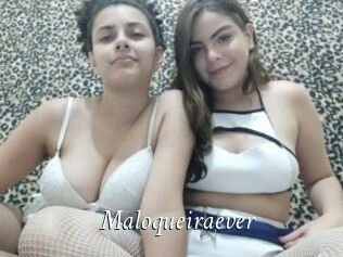 Maloqueiraever