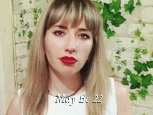 May_Be_22