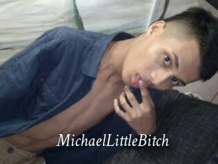 MichaelLittleBitch