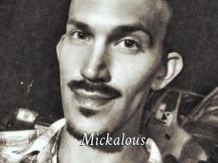 Mickalous