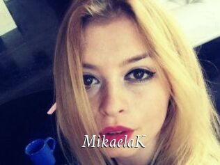 MikaelaK