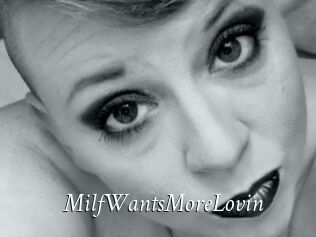 MilfWantsMoreLovin