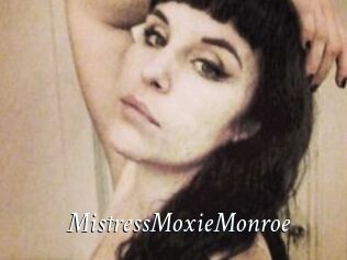 MistressMoxieMonroe
