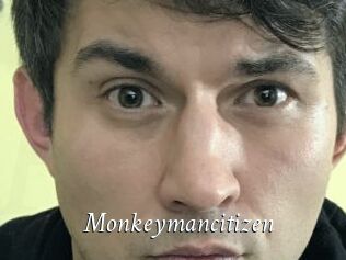 Monkeymancitizen