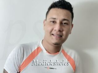 Madicksholes