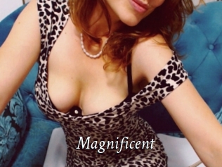 Magnificent