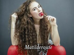 Matilderouse