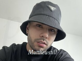 Matthewstill