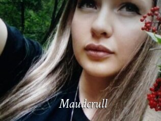Maudcrull
