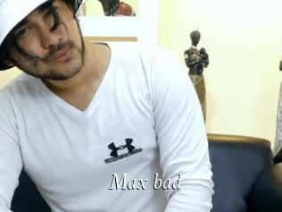 Max_bad
