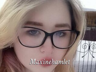 Maxinehamlet