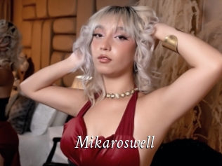 Mikaroswell