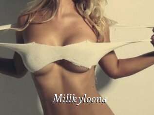 Millkyloona