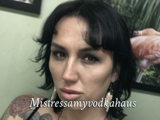 Mistressamyvodkahaus