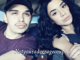 Notyouradveragecouple