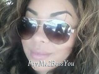PayMe2BossYou