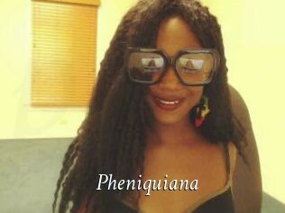 Pheniquiana