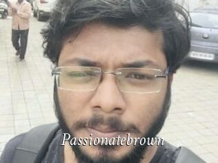 Passionatebrown