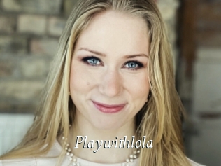 Playwithlola