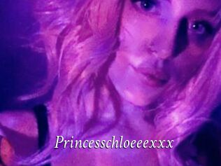 Princesschloeeexxx