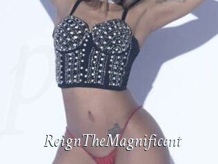 ReignTheMagnificent