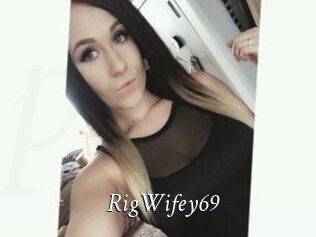 RigWifey69