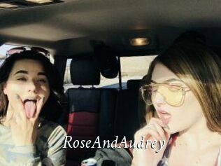 RoseAndAudrey