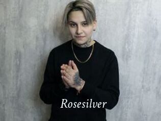 Rosesilver