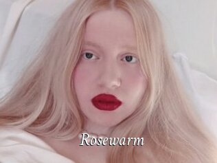Rosewarm