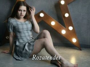 Rozatender