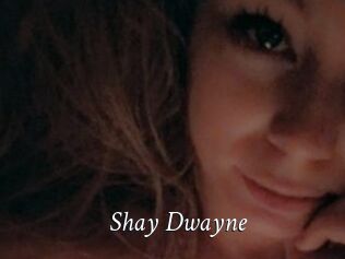 Shay_Dwayne