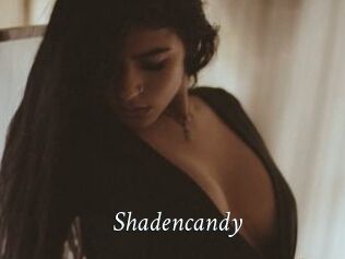 Shadencandy