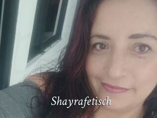 Shayrafetisch