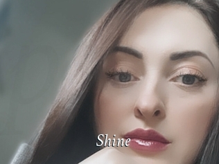 Shine