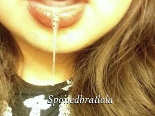 Spoiledbratlola