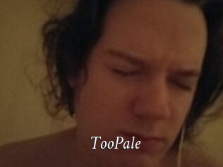 TooPale