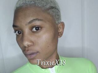 TrixieX18