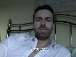Trousers