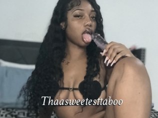 Thaasweetesttaboo