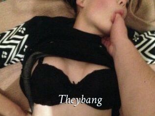 Theybang