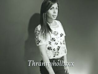 Thrannyhollxxx