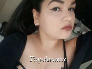 Tinyslavexxx