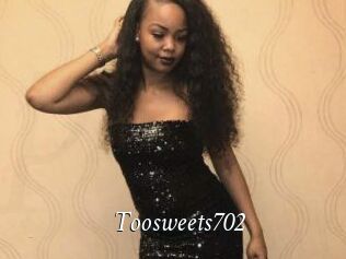 Toosweets702