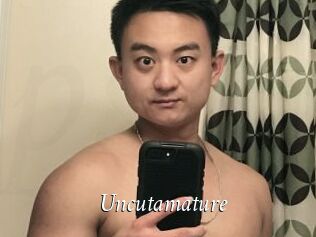Uncutamature